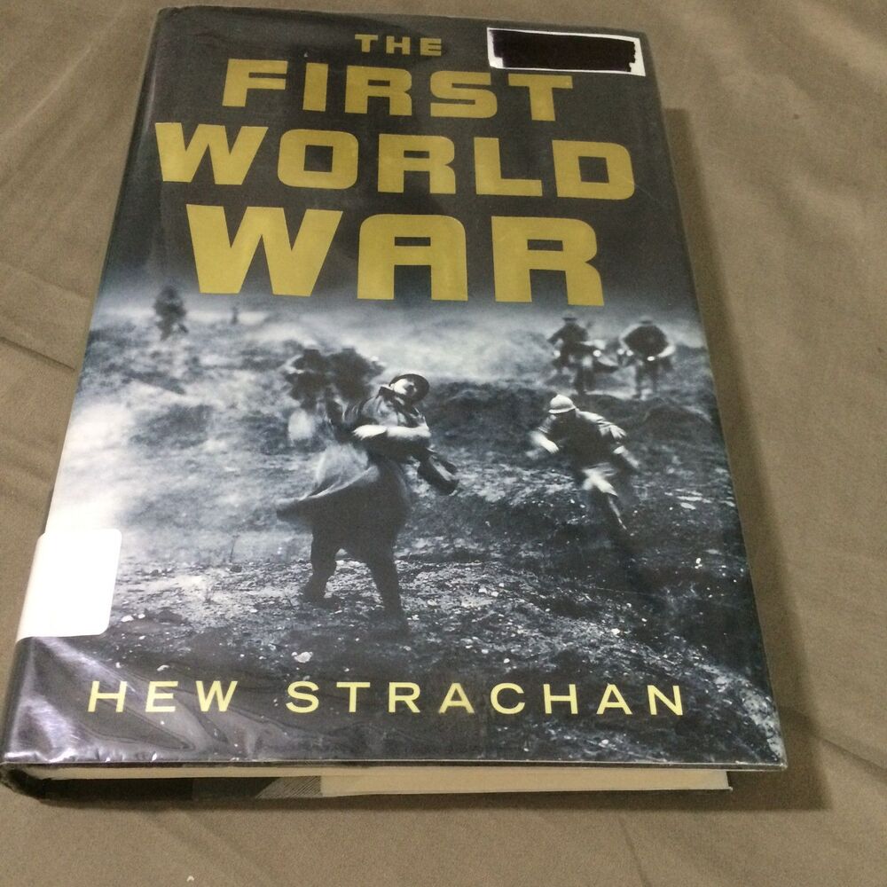 The First World War By Hew Strachan First Edition Hardcover History Book